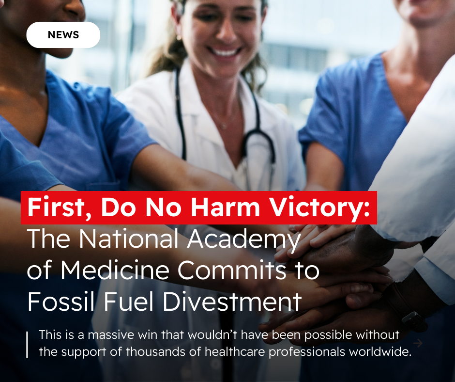 background photo of healthcare workers with hands in. text reading "first do no harm victory: the national academy of medicine commits to fossil fuel divestment"